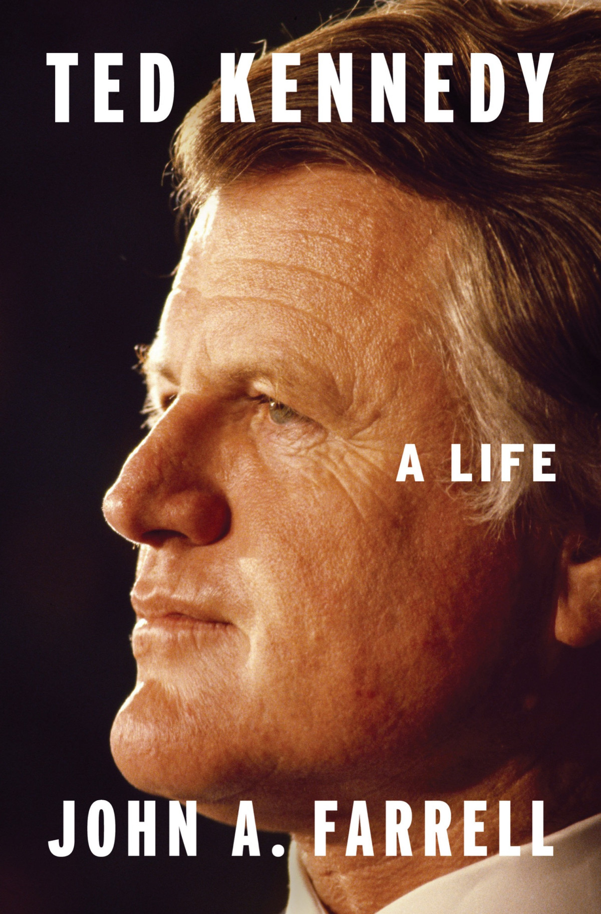 Ted Kennedy A Life John A Farrell