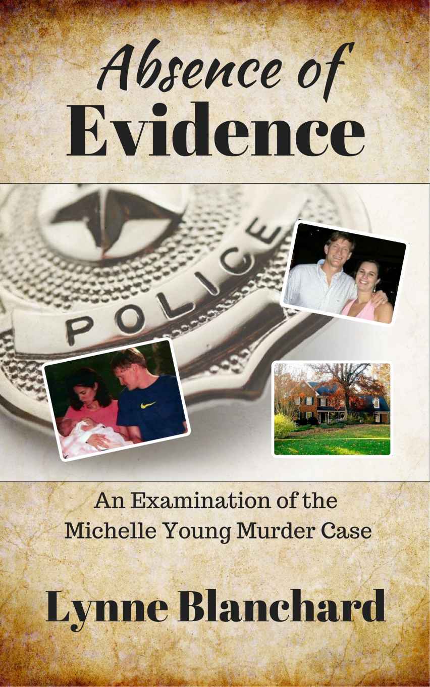 Absence Of Evidence An Examination Of The Michelle Young Murder Case Lynne Blanchard