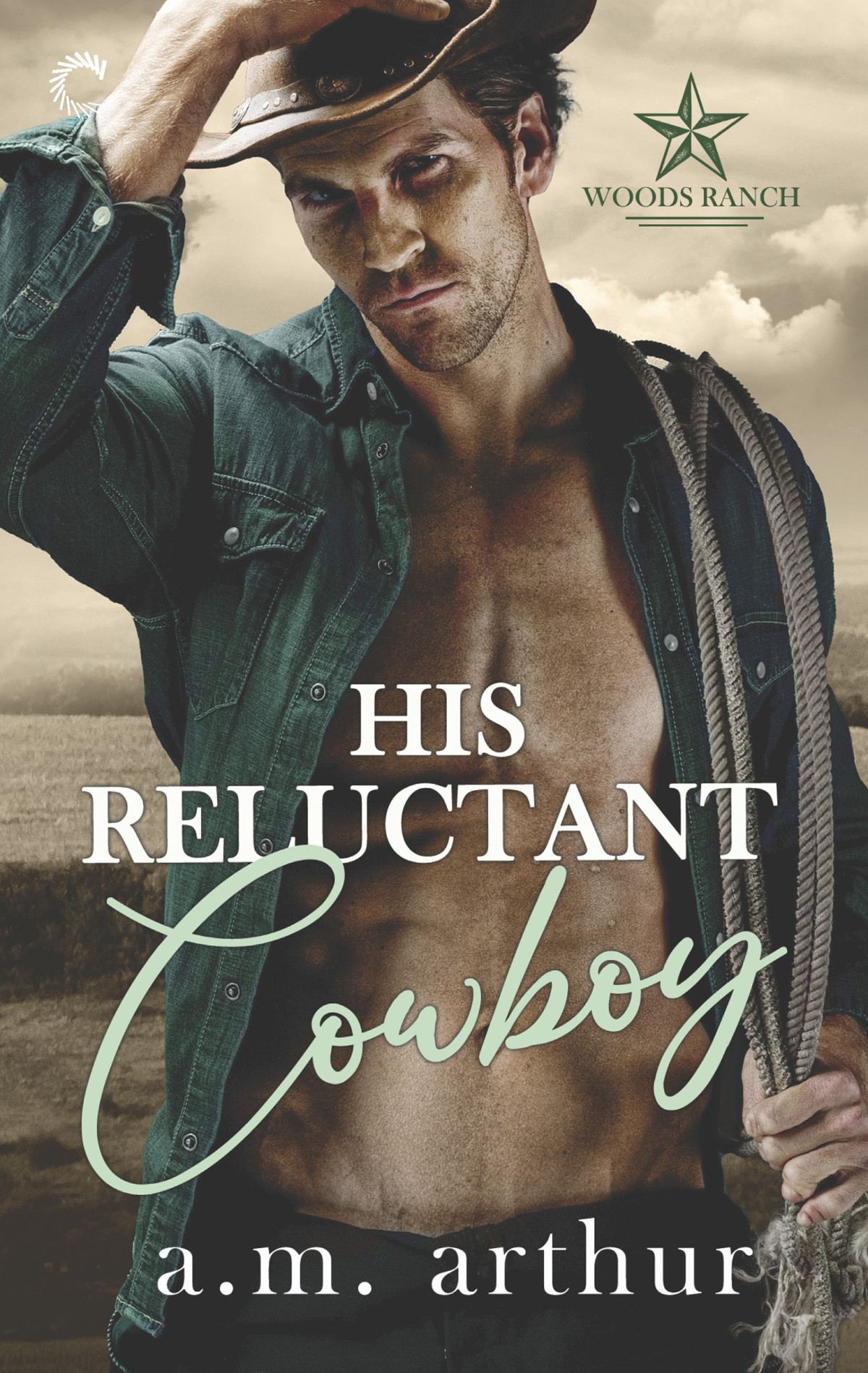 His Reluctant Cowboya Gay Cowboy Romance Woods Ranch Series Book 2 Am Arthur