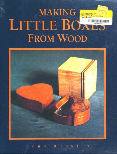 Making Little Boxes From Wood John Bennett