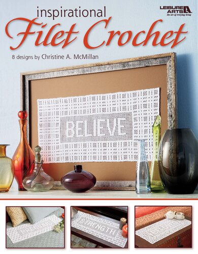 Inspirational Filet Crochet Christine A Mcmillan
