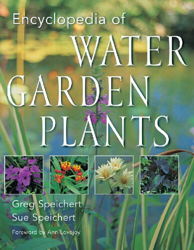 Encyclopedia Of Water Garden Plants 2003 Corr 4th Printing Ed C Greg Speichert