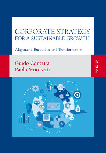 Corporate Strategy For A Sustainable Growth Alignment Execution And Transformation Guido Corbetta Paolo Morosetti
