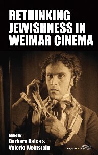 Rethinking Jewishness In Weimar Cinema Barbara Hales Valerie Weinstein
