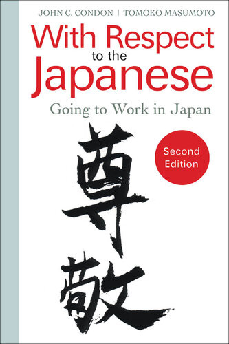 With Respect To The Japanese Going To Work In Japan John Condon Tomoko Masumoto