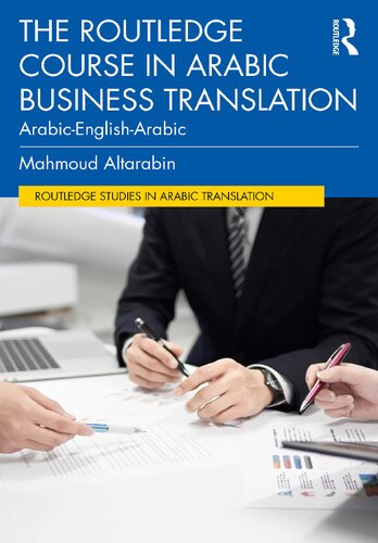 The Routledge Course In Arabic Business Translation Arabicenglisharabic Mahmoud Altarabin