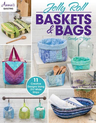 Jelly Roll Baskets Bags Carolyn Vagts
