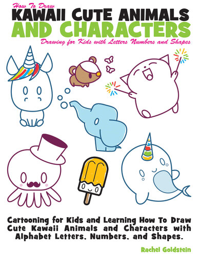 How To Draw Kawaii Cute Animals And Characters 1st Rachel Goldstein