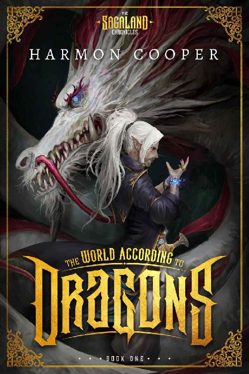 The World According To Dragons The Sagaland Chronicles A Progression Fantasy Epic Harmon Cooper