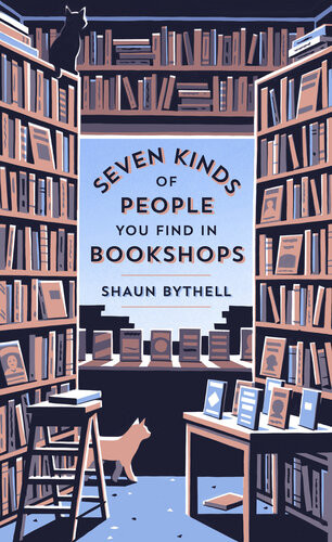 Seven Kinds Of People You Find In Bookshops Shaun Bythell