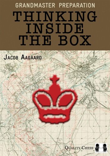 Thinking Inside The Box 1st Edition Jacob Aagaard