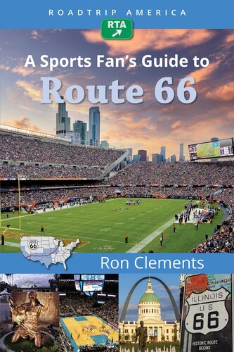 Roadtrip America A Sports Fans Guide To Route 66 Ron Clements Roadtrip America