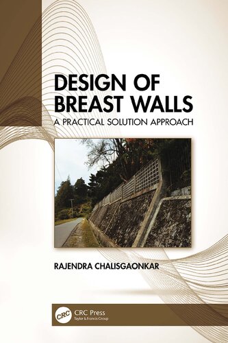 Design Of Breast Walls A Practical Solution Approach Rajendra Chalisgaonkar