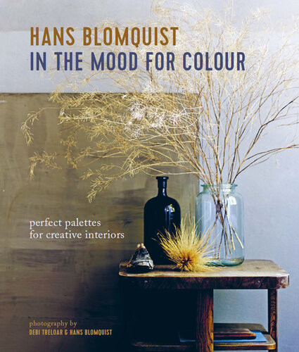 In The Mood For Colour Perfect Palettes For Creative Interiors Hans Blomquist
