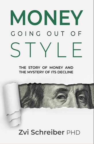 Money Going Out Of Style Zvi Schreiber