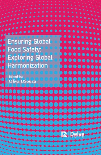 Ensuring Global Food Safety Exploring Global Harmonization Oliva Dsouza Editor