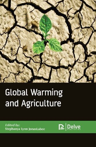 Global Warming And Agriculture Stephanya Lynn Jonaslabee Editor