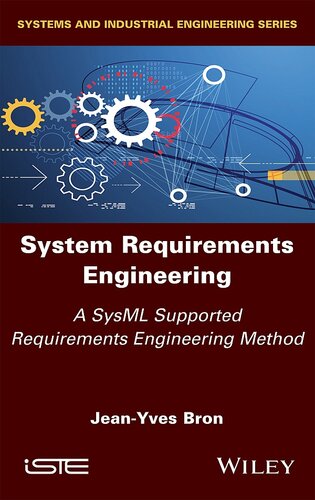 System Requirements Engineering A Sysml Supported Requirements Engineering Method Jeanyves Bron