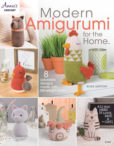 Annies Crochet Modern Amigurumi For The Home 8 Adorable Designs Made With Dk Weight Yarn 871809 Annies