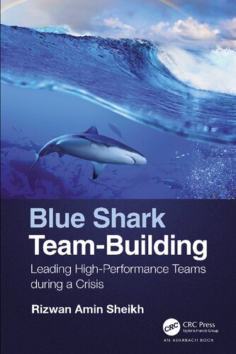 Blue Shark Teambuilding Leading Highperformance Teams During A Crisis Rizwan Amin Sheikh