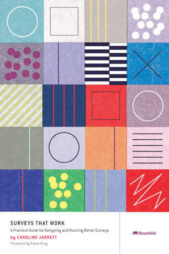 Surveys That Work A Practical Guide For Designing Better Surveys Caroline Jarrett