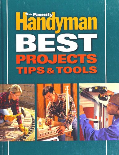 Family Handyman Best Projects Tips And Tools Readers Digest