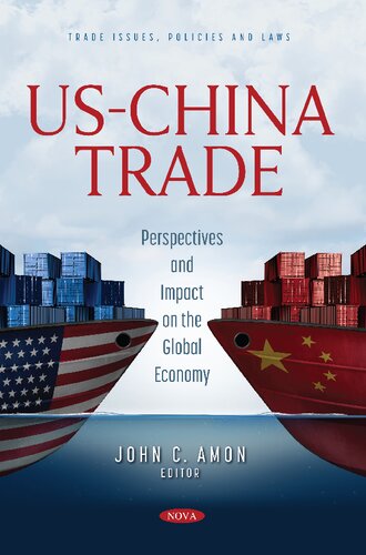 Uschina Trade Perspectives And Impact On The Global Economy John C Amon