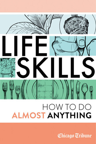Life Skills How To Do Almost Anything Chicago Tribune