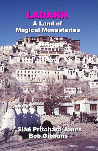 Ladakh A Land Of Magical Monasteries Sian Pritchardjones Bob Gibbons Pilgrims Book House