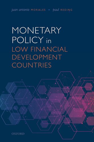 Monetary Policy In Low Financial Development Countries Juan Antonio Morales Paul Reding