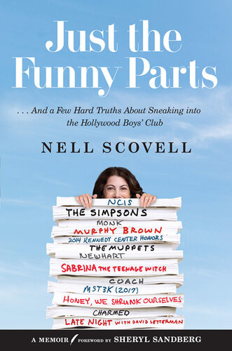 Just The Funny Parts And A Few Hard Truths About Sneaking Into The Hollywood Boys Club Nell Scovell