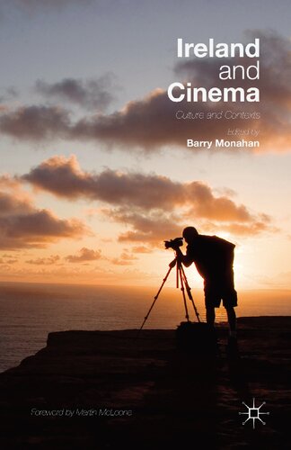 Ireland And Cinema Culture And Contexts Barry Monahan Editor