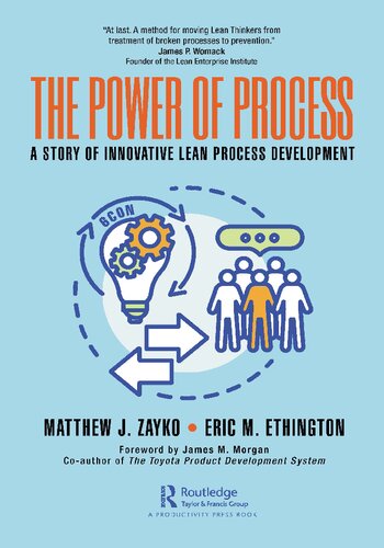 The Power Of Process A Story Of Innovative Lean Process Development Matt Zayko Eric Ethington