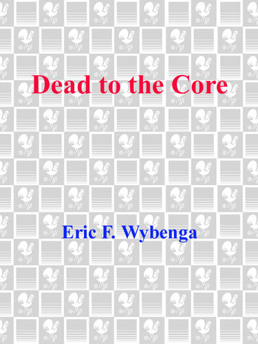 Dead To The Core An Almanack Of The Grateful Dead Eric Wybenga