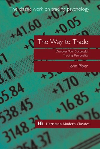 The Way To Trade Discover Your Successful Trading Personality John Piper