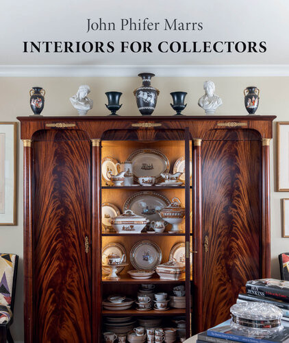 Interiors For Collectors John Phifer Marrs