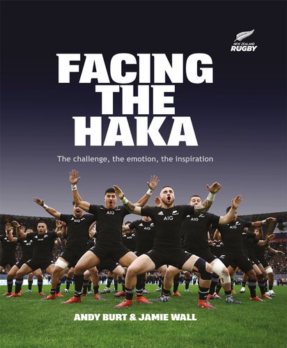 Facing The Haka Jamie Wall Andy Burt