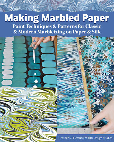 Making Marbled Paper Paint Techniques Patterns For Classic Modern Marbleizing On Paper Silk Heather Rj Fletcher