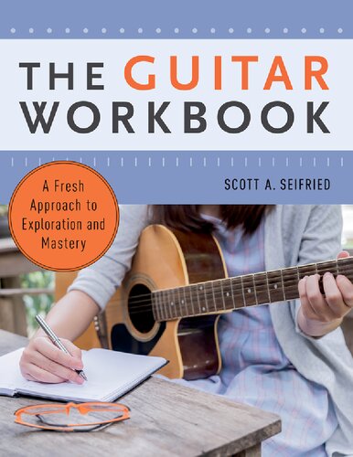 The Guitar Workbook Scott A Seifried