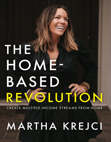 The Homebased Revolution Create Multiple Income Streams From Home Martha Krejci