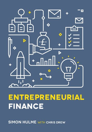 Entrepreneurial Finance Simon Hulme Chris Drew