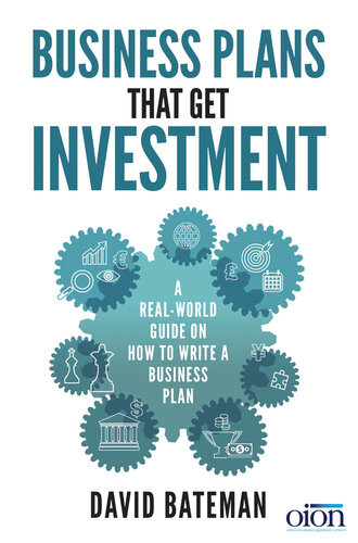 Business Plans That Get Investment David Bateman
