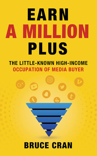 Earn A Million Plus The Little Known Highincome Occupation Of Media Buyer Bruce P Cran