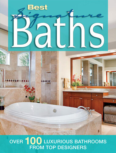 Best Signature Baths Over 100 Luxurious Bathrooms From Top Designers Editors Of Creative Homeowner
