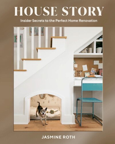 House Story Insider Secrets To The Perfect Home Renovation Jasmine Roth