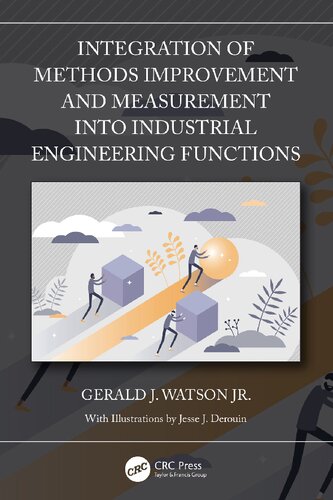 Integration Of Methods Improvement And Measurement Into Industrial Engineering Functions 1st Edition Gerald J Watson Jr