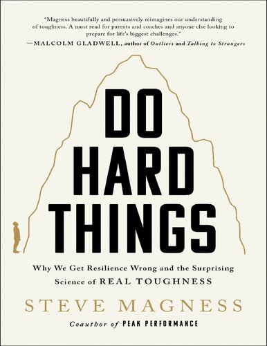 Do Hard Things 1st Edition Steve Magness