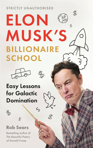 Elon Musks Billionaire School Rob Sears
