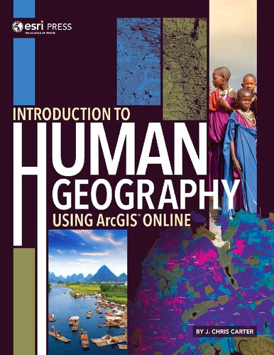 Introduction To Human Geography Using Arcgis Online J Chris Carter J Chris Carter