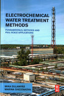 Electrochemical Water Treatment Methods Fundamentals Methods And Full Scale Applications Mika Sillampaa Marina Shestakova